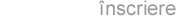 �nscriere/enrollment
